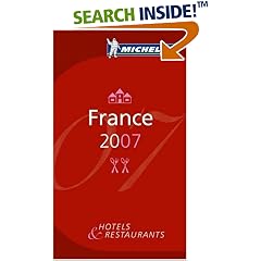 Michelin Red Guide 2007 France: Hotels & Restaurants (Michelin Red Guides)