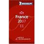 Michelin Guide France 2007: Hotels and Restaurants (Michelin Guides): Hotels and Restaurants (Michelin Guides)