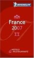 Michelin Red Guide 2007 France: Hotels & Restaurants (Michelin Red Guides)