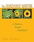 The Sundance Writer: A Rhetoric, Reader, Handbook