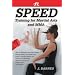 Speed Training for Martial Arts and MMA: How to Maximize Your Hand Speed, Boxing Speed, Kick Speed and Power, Punching Speed and Power, plus Wrestling Speed and Power for Combat and Self-Defense
