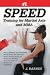 Speed Training for Martial Arts and MMA: How to Maximize Your Hand Speed, Boxing Speed, Kick Speed and Power, Punching Speed and Power, plus Wrestling Speed and Power for Combat and Self-Defense