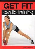 Cardio Training (Get Fit)
