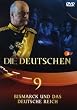 Die Deutschen, Teil 9 - Bismarck und das Deutsche Reich