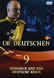 Die Deutschen, Teil 9 - Bismarck und das Deutsche Reich