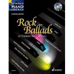 Rock Ballads: 16 ber�hmte Rock-Klassiker. Klavier. Ausgabe mit CD.: 16 ber�hmte Rock-Klassiker. 16 Famous Rock Classics (Schott Piano Lounge)