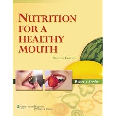 Nutrition for a Healthy Mouth (Sroda, Nutrition for a Healthy Mouth) by Rebecca Sroda
