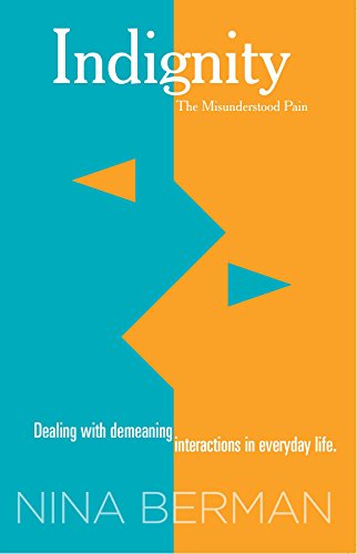 Indignity: The Misunderstood Pain