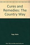 Cures and remedies : the country way