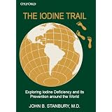 The Iodine Trail: Exploring Iodine Deficiency and its Prevention around the World