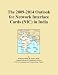 The 2009-2014 Outlook for Network Interface Cards (NIC) in India