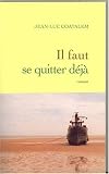 Il faut se quitter d�j� par Coatalem