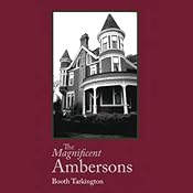 The Magnificent Ambersons | [Booth Tarkington]