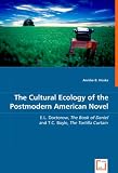 The Cultural Ecology of the Postmodern American Novel