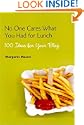 No One Cares What You Had for Lunch
