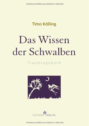Eisenhut Verlag Das Wissen der Schwalben: Traumtagebuch