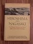 Hiroshima and Nagasaki: The Physical, Medical, and Social Effects of the Atomic Bombings