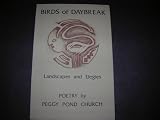 Birds of daybreak: Landscapes and elegies