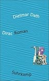 Dirac: Roman - Dietmar Dath
