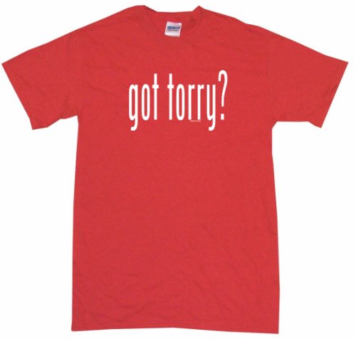Got Torry? Kids T Shirt In 5 Colors 7T-Red