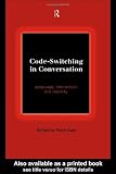 Code-Switching in Conversation: Language, Interaction and Identity