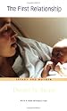The First Relationship: Infant and Mother, With a New Introduction