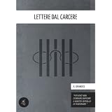 Lettere dal carceredi Antonio Gramsci