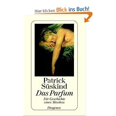 Das Parfum: Die Geschichte eines M�rders