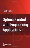Optimal Control with Engineering Applications