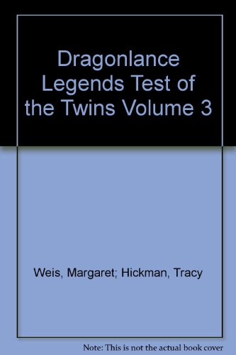 Dragonlance Legends Test of the Twins Volume 3