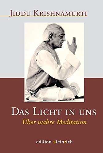 Download Das Licht in uns: Über wahre Meditation Download Das Licht in uns: Über wahre Meditation