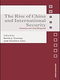 The rise of China and international security : America and Asia respond