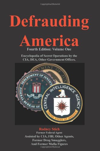 Defrauding America, 4th ed. Volume One: A Trojan Horse Legacy