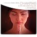 Chakras : Les Secrets De L'Energie