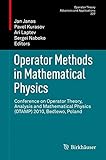 Operator methods in mathematical physics : Conference on Operator Theory, Analysis and Mathematical Physics, (OTAMP) 2010, Bedlewo, Poland