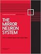 The Mirror Neuron System: A Special Issue of Social Neuroscience (Special Issues of Social Neuroscience)