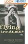 The Flying Troutmans: A Novel