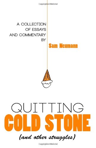Quitting Cold Stone (And Other Struggles)