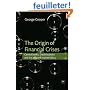 The Origin of Financial Crises: Central banks, credit bubbles and the efficient market fallacy