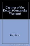 Captives of the desert
