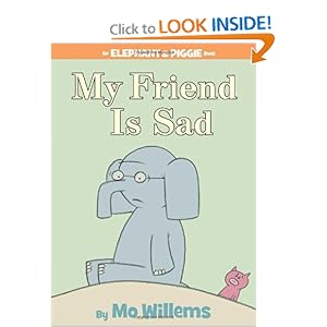My Friend is Sad (An Elephant and Piggie Book)