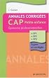 Annales corrig�es CAP petite enfance : Epreuves professionnelles