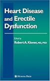 Heart Disease and Erectile Dysfunction (Contemporary Cardiology) (Contemporary Cardiology)