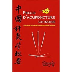 Precis d'acuponcture chinoise (acad�mie de medecine traditionnelle chinoise)