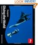 Diving the World, 2nd: Full colour guide to diving (Footprint Diving the World: A Guide to the World's Coral Seas)