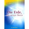 Die Erde, ein neuer Stern