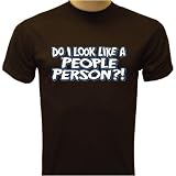 Do I Look Like A People Person T-shirt