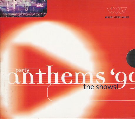 Sydney Gay & Lesbian Mardi Gras: Party Anthems '99 - The Shows