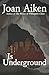 Is Underground (The Wolves Chronicles)