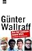 G�nter Wallraff �Aus der sch�nen neuen Welt. Expeditionen ins Landesinnere� bestellen bei Amazon.de